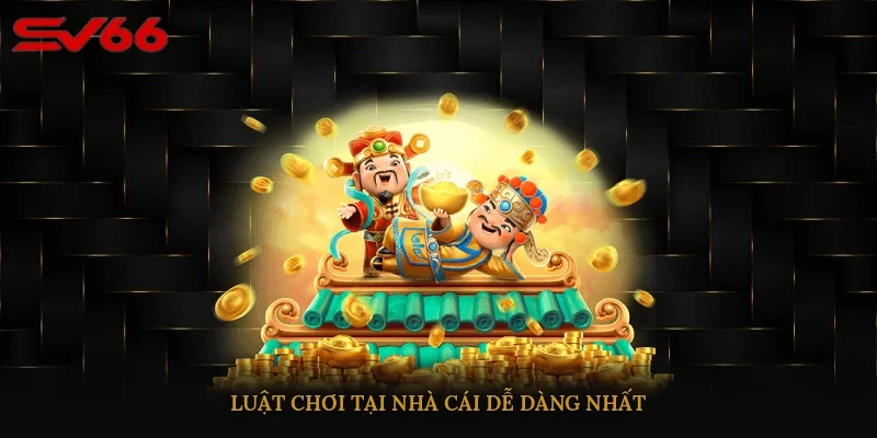 Luật chơi tại nhà cái dễ dàng nhất 